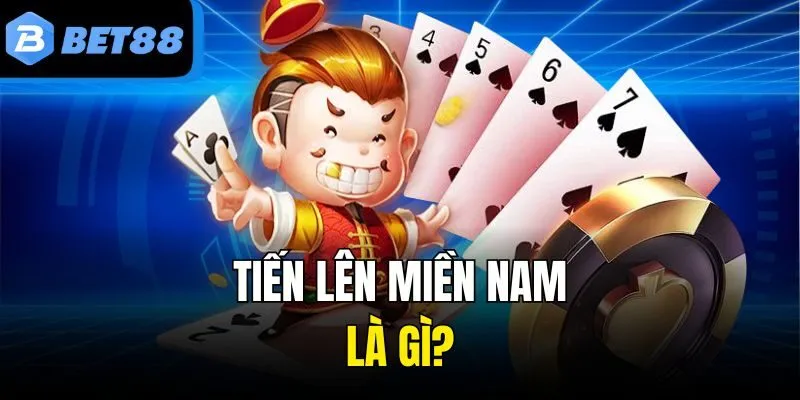 Tiến Lên Miền Nam là gì?